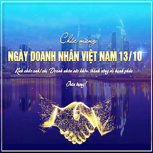 Chúc mừng ngày Doanh Nhân Việt Nam 13/10/2021